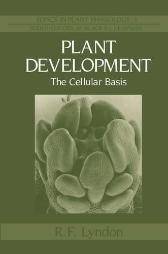 Plant Development The Cellular Basis