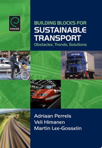 Building Blocks for Sustainable Transport Obstacles, Trends, Solutions
