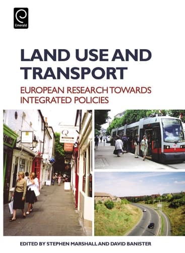 Land Use and Transport European Perspectives on Integrated Policies