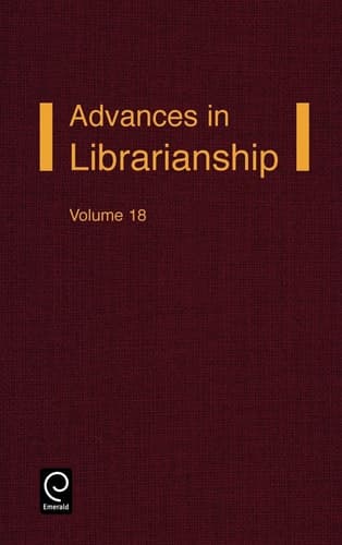Advances in Librarianship, Volume 18 (Advances in Librarianship, 18)
