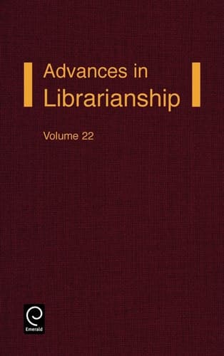 Advances in Librarianship, Volume 22