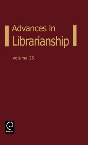 Advances in Librarianship, Volume 25 (Advances in Librarianship)