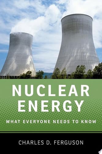 Nuclear Energy What Everyone Needs to Know
