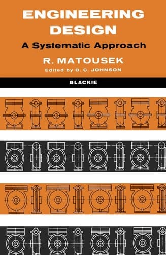Engineering Design A Systematic Approach