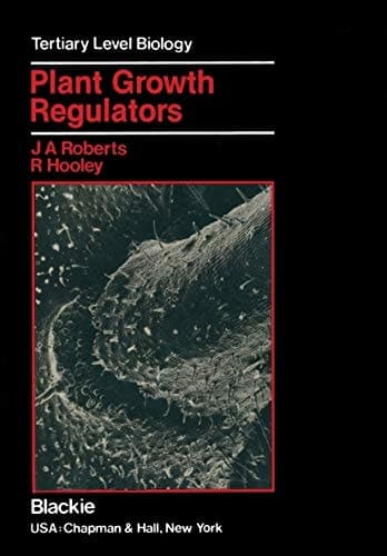 Plant Growth Regulators (Tertiary Level Biology)