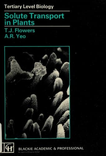 Solute Transport in Plants (Tertiary Level Biology Series)