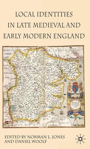 Local Identities in Late Medieval and Early Modern England