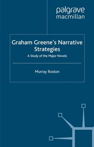 Graham Greene's Narrative Strategies A Study of the Major Novels
