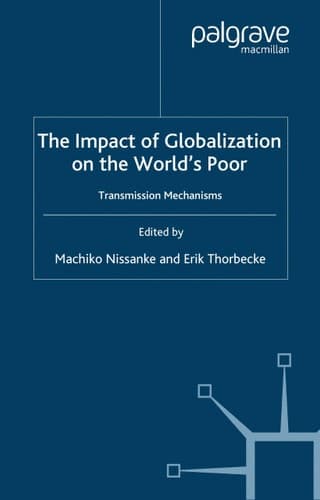 The Impact of Globalization on the World's Poor Transmission Mechanisms
