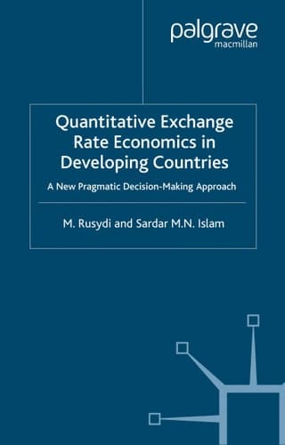 Quantitative Exchange Rate Economics in Developing Countries: A New Pragmatic Decision Making Approach