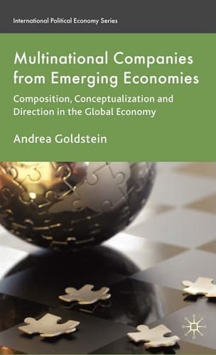 Multinational Companies from Emerging Economies Composition, Conceptualization and Direction in the Global Economy