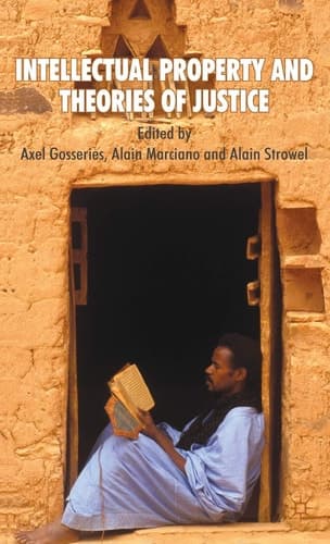 Intellectual Property and Theories of Justice