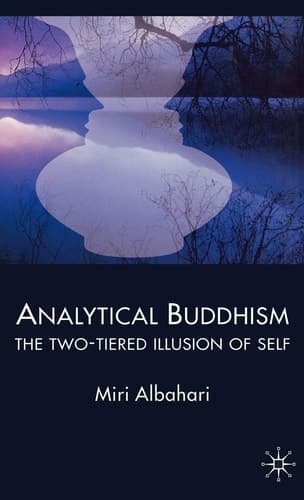 Analytical Buddhism The Two-tiered Illusion of Self