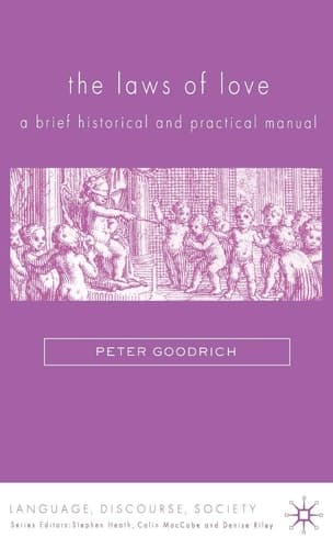 The Laws of Love A Brief Historical and Practical Manual