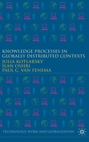 Knowledge Processes in Globally Distributed Contexts
