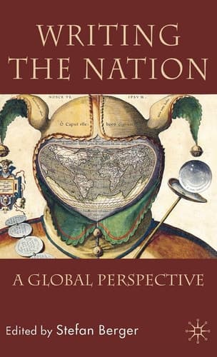 Writing the Nation A Global Perspective