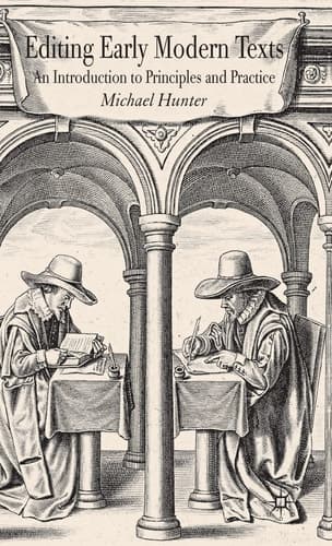 Editing Early Modern Texts An Introduction to Principles and Practice