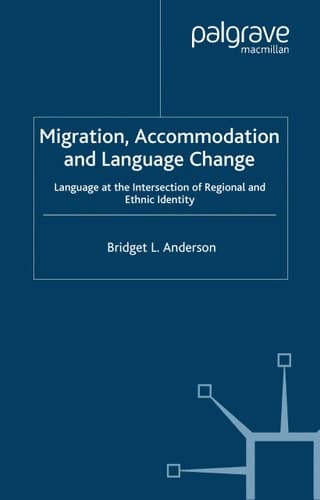 Migration, Accommodation and Language Change: Language at the Intersection of Regional and Ethnic Identity (Palgrave Studies in Language Variation)