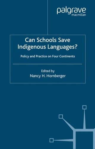 Can Schools Save Indigenous Languages? Policy and Practice on Four Continents