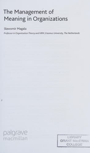The Management of Meaning in Organizations