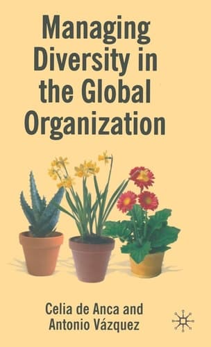 Managing Diversity in the Global Organization Creating New Business Values