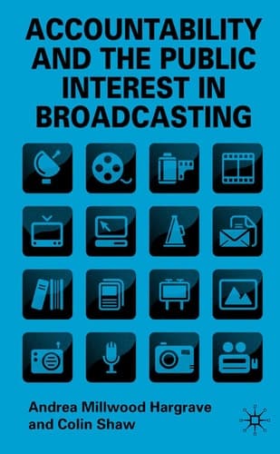Accountability and the Public Interest in Broadcasting