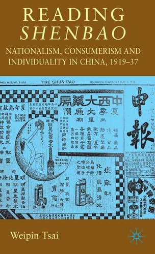 Reading Shenbao Nationalism, Consumerism and Individuality in China 1919–37