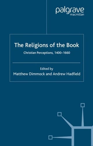 The Religions of the Book: 1400-1660 (Early Modern Literature in History)