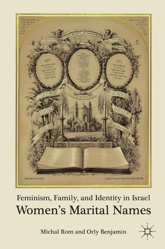 Feminism, Family, and Identity in Israel Women’s Marital Names