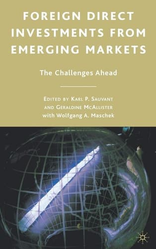 Foreign Direct Investments from Emerging Markets The Challenges Ahead