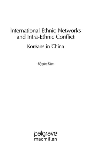International Ethnic Networks and Intra-Ethnic Conflict Koreans in China