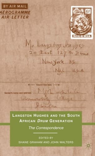 Langston Hughes and the South African Drum Generation The Correspondence