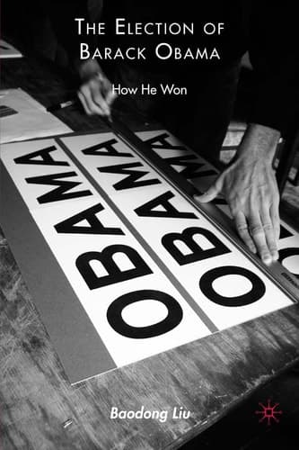 The Election of Barack Obama How He Won