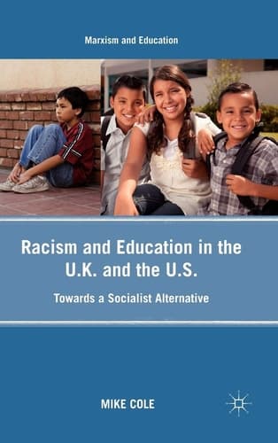 Racism and Education in the U.K. and the U.S. Towards a Socialist Alternative