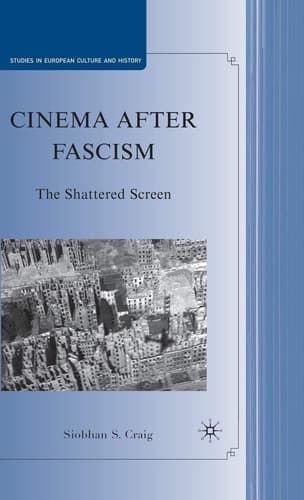 Cinema after Fascism The Shattered Screen