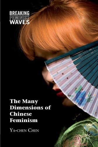 The Many Dimensions of Chinese Feminism
