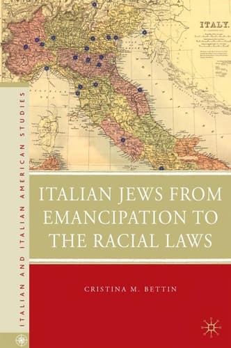 Italian Jews from Emancipation to the Racial Laws (Italian and Italian American Studies)