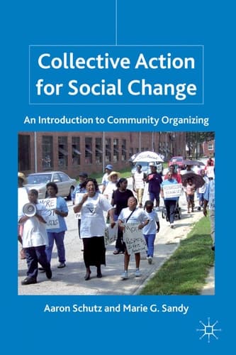 Collective Action for Social Change An Introduction to Community Organizing