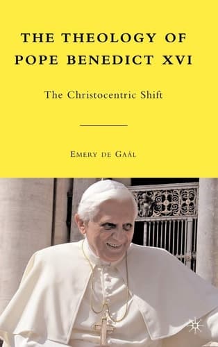 The Theology of Pope Benedict XVI: The Christocentric Shift