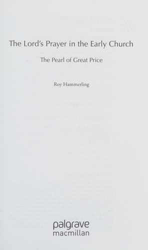 The Lord’s Prayer in the Early Church: The Pearl of Great Price