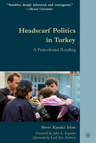 Headscarf Politics in Turkey: A Postcolonial Reading