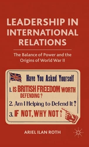 Leadership in International Relations: The Balance of Power and the Origins of World War II