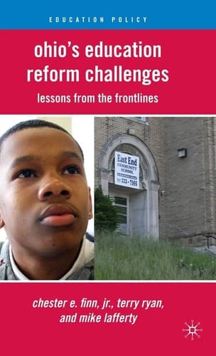 Ohio's Education Reform Challenges Lessons from the Frontlines