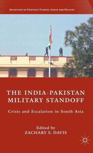 The India-Pakistan Military Standoff Crisis and Escalation in South Asia