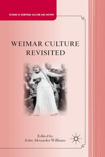 Weimar Culture Revisited (Studies in European Culture and History)