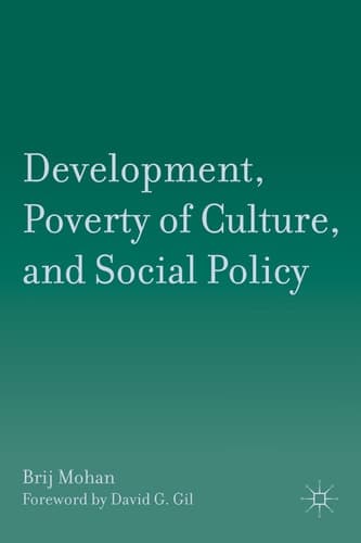 Development, Poverty of Culture, and Social Policy