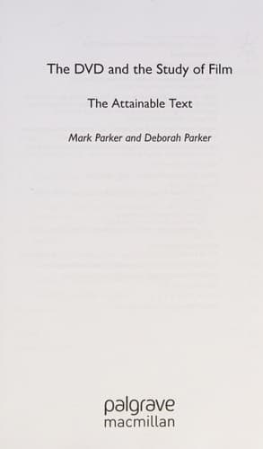 The DVD and the Study of Film The Attainable Text