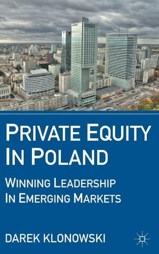 Private Equity in Poland Winning Leadership in Emerging Markets