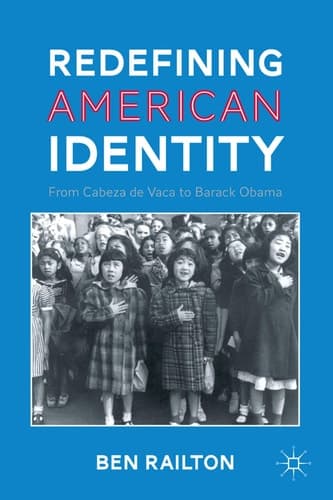 Redefining American Identity From Cabeza de Vaca to Barack Obama