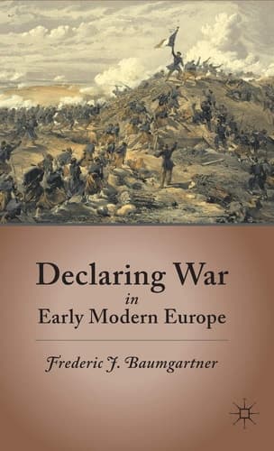 Declaring War in Early Modern Europe